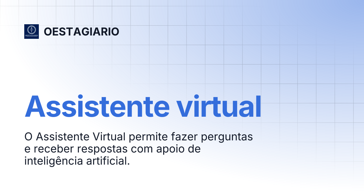 Assistente virtual | OESTAGIARIO